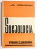 SOCJOLOGIA. WYBRANE ZAGADNIENIA - Jan Woskowski 1970